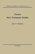 Twelve New Testament Studies