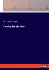 Twelve Noble Men