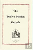 Twelve Passion Gospels