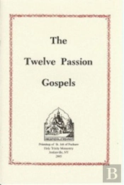Twelve Passion Gospels