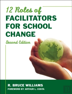 Bertrand.pt - Twelve Roles Of Facilitators For School Change