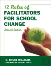 Twelve Roles Of Facilitators For School Change