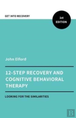 Bertrand.pt - Twelve Step Recovery And Cognitive Behavioral Therapy