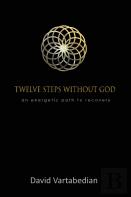 Twelve Steps Without God