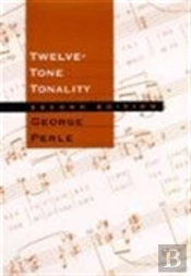 Twelve-Tone Tonality, Second Edition