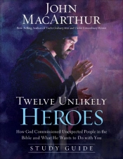 Twelve Unlikely Heroes Study Guide