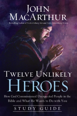 Bertrand.pt - Twelve Unlikely Heroes Study Guide