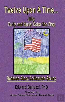 Bertrand.pt - Twelve Upon A Time... July: Furly And Kurly Color The Flag Bedside Story Collection Series
