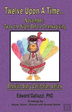 Bertrand.pt - Twelve Upon A Time... November: 'Twas The Night Before Thanksgiving Bedside Story Collection Series