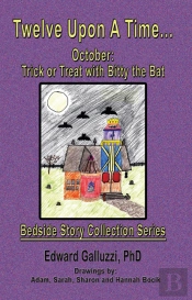 Twelve Upon A Time... October: Trick Or Treat With Bitty The Bat Bedside Story Collection Series
