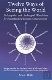 Twelve Ways Of Seeing The World