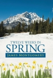 Twelve Weeks In Spring