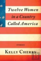 Twelve Women In A Country Called America