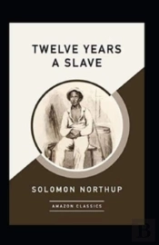 Twelve Years A Slave Annotated