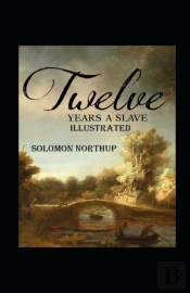 Twelve Years A Slave Annotated