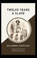 Twelve Years A Slave Annotated