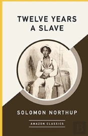 Twelve Years A Slave Annotated