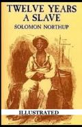 Twelve Years A Slave Illustrated