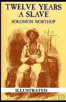 Bertrand.pt - Twelve Years A Slave Illustrated