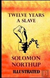 Twelve Years A Slave Illustrated
