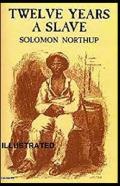 Twelve Years A Slave Illustrated