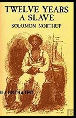 Bertrand.pt - Twelve Years A Slave Illustrated