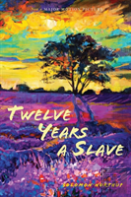 Twelve Years A Slave (Illustrated)