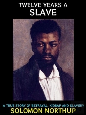 Twelve Years A Slave