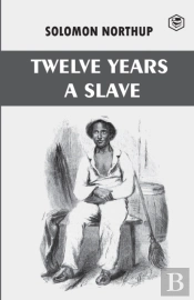 Twelve Years A Slave