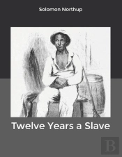 Twelve Years A Slave