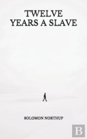Twelve Years A Slave