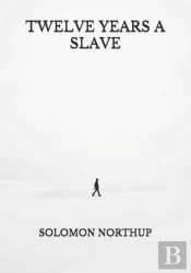 Twelve Years A Slave
