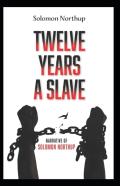 Twelve Years A Slave (True Story)