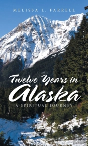Twelve Years In Alaska