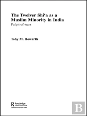 Twelver Shi'A As A Muslim Minority In India