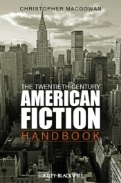 Twentieth-Century American Fiction Handbook