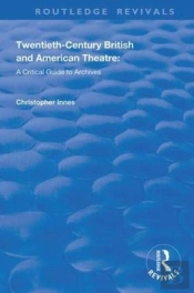 Twentieth-Century British And American Theatre