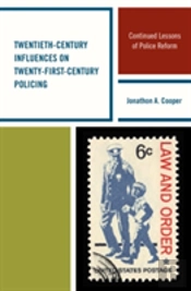 Twentieth-Century Influences On Twenty-First-Century Policing