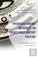 Twentieth-Century Influences On Twenty-First-Century Policing