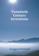 Twentieth Century Inventions