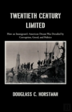 Bertrand.pt - Twentieth Century Limited: How An Immigr