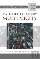 Twentieth-Century Multiplicity