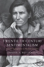 Twentieth-Century Sentimentalism