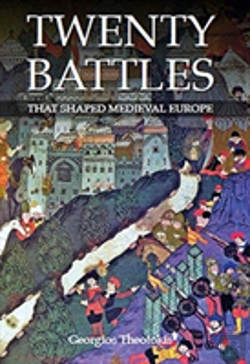 Bertrand.pt - Twenty Battles That Shaped Medieval Europe