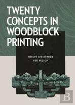 Twenty Concepts In Woodblock Printing