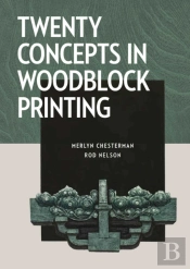 Twenty Concepts In Woodblock Printing