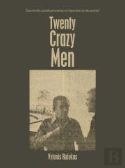 Twenty Crazy Men