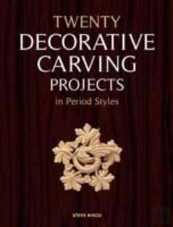 Bertrand.pt - Twenty Decorative Carving Projects In Period Style S