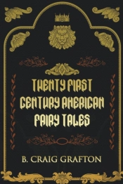 Twenty First Century American Fairy Tale