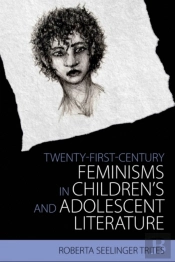 Twenty-First Century Feminisms In Children'S And Adolescent Literature